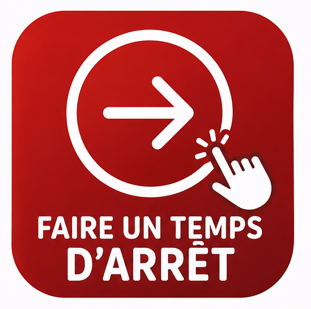 Faire un temps d'arrêt